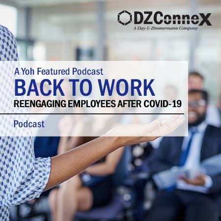 Back To Work: Reengaging Employees After COVID-19 (Part 1)